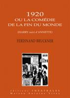 1920 ou la comédie de la fin du monde, un cycle de Theodor Tagger