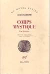 Corps mystique, Une histoire