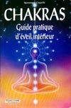 Chakras - guide pratique d'éveil intérieur, guide pratique d'éveil intérieur