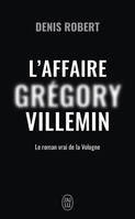 L'affaire Grégory Villemin, Le roman de la Vologne