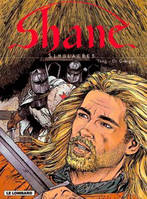 3, Shane - tome 3 - Simulacres