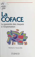 La COFACE, La garantie des risques à l'exportation