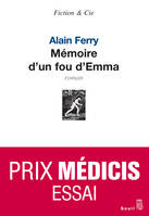 Mémoire d'un fou d'Emma - Prix Médicis essai 2009