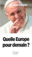 Quelle Europe pour demain ?