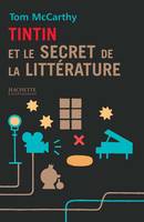 Tintin et le secret de la littérature