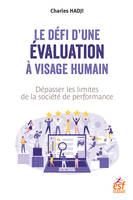 Le défi d'une évaluation à visage humain, Dépasser les limites de la société de performance