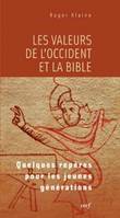 Les Valeurs de l'Occident et la Bible, quelques repères pour les jeunes générations