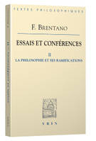 Essais et conférences, 2, La philosophie et ses ramifications, La philosophie et ses ramifications