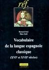 Vocabulaire de la langue espagnole classique, XVIe et XVIIIe siècles