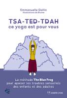 TSA-TED-TDAH ce yoga est pour vous