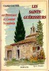 Les saints guerisseurs : en provence et comtat venaissin 103197, en Provence et Comtat Venaissin