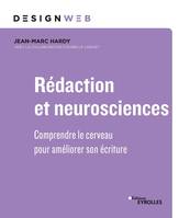 Rédaction et neurosciences, Comprendre le cerveau pour optimiser son écriture