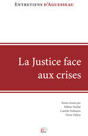 LA JUSTICE FACE AUX CRISES