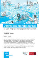 Design des mondes ruraux, Ce que le design fait à la campagne (et réciproquement)