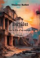 Kerthios, ou la Fin d'un monde