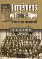 Les arméniens en Rhône-Alpes histoire d'une communauté