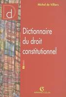 Dictionnaire du droit constitutionnel