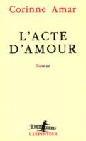 L'Acte d'amour, roman