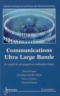 Communications Ultra Large Bande : le canal de propagation radioélectrique, le canal de propagation radioélectrique