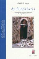 Au fil des livres, chroniques de littérature marocaine de langue française