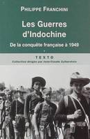 Les guerres d'Indochine T1, De la conquête française à 1949