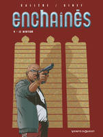 Enchaînés, 4, ENCHAINES T04 : LE MENTEUR (LES)