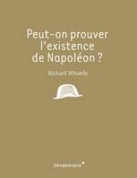 Peut-on prouver l'existence de Napoléon ?