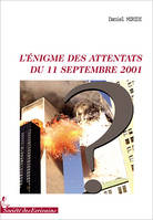 L'énigme des attentats du 11 septembre 2001