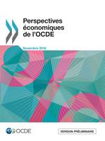 Perspectives économiques de l'OCDE, Volume 2016 Numéro 2