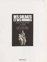 Des soldats et des hommes, Archives photographiques de l'armée (1902-1962)