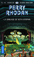 Perry Rhodan - numéro 348 La Brigade de Seth-Apophis