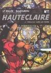 Hauteclaire, 1, Le bonheur dans le crime