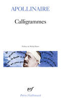 Calligrammes, Poèmes de la paix et de la guerre 1913-1916