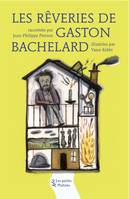 Les rêveries de Gaston Bachelard