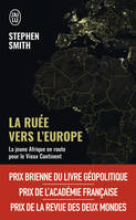 La ruée vers l'Europe, La jeune Afrique en route vers le Vieux Continent