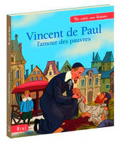 Vincent de Paul, L'amour des pauvres