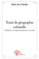 Traité de géographie culturelle, Cultures et représentations sociales