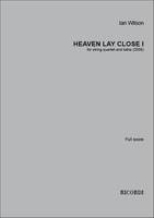 Heaven Lay Close I, for string quartet and tabla