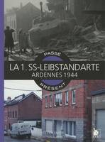 LA LEIBSTANDARTE DANS LES ARDENNES