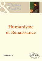 HUMANISME ET RENAISSANCE