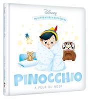 DISNEY BABY - Mes premières histoires - Pinocchio a peur du noir