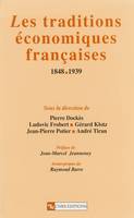 Les traditions économiques françaises, 1848-1939