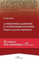 La Résistance allemande et autrichienne en France, D'après sa presse clandestine