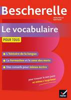 Bescherelle Le vocabulaire pour tous, Ouvrage de référence sur le lexique français