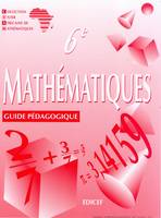 Mathématiques CIAM 6e / Guide pédagogique, guide pédagogique