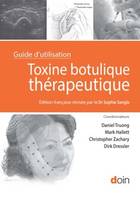 Toxine botulique thérapeutique, Guide d'utilisation