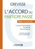 L'accord du participe passé, Règles et exercices