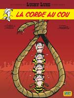 Les aventures de Lucky Luke d'après Morris, 2, Aventures de Lucky Luke d'après Morris (Les) - Tome 2 - Corde au cou (La)