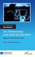 De l'événement à sa mise en discours, Regard interdisciplinaire