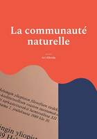 La communauté naturelle, La théorie de Jean-Jacques Rousseau sur le législateur comme créateur de la puissance publique à la lumière de son manuscrit 